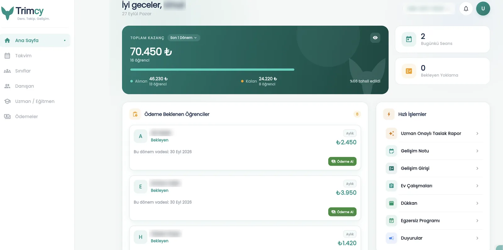 Trimcy özel eğitim merkezi paneli: danışanlar, bugünkü seans, gelişim girişi, ev çalışmaları ve ödeme takibi
